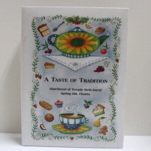 A Taste of Tradition - Sisterhood of Temple Beth David - Spring Hill Florida